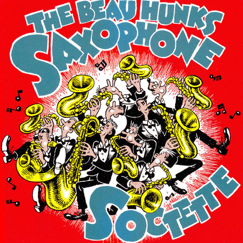 The Beau Hunks Saxophone Socette - Saxophone Soctette - Digital Download