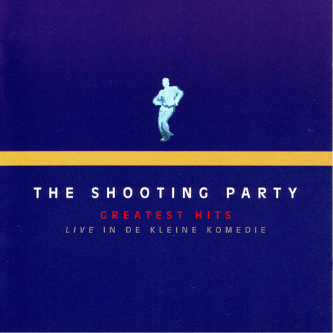 The Shooting Party - Live in de Kleine Komedie - Compact Disc