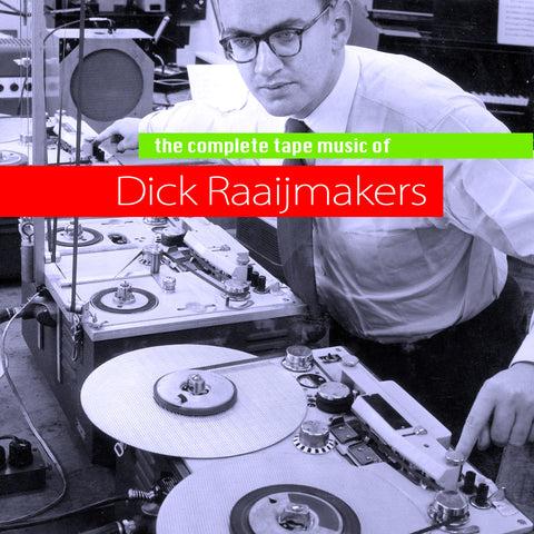 Dick Raaijmakers - Complete Tape Music - Compact Disc Set