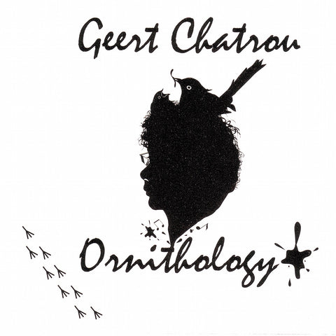 Geert Chatrou - Ornithology - Compact Disc