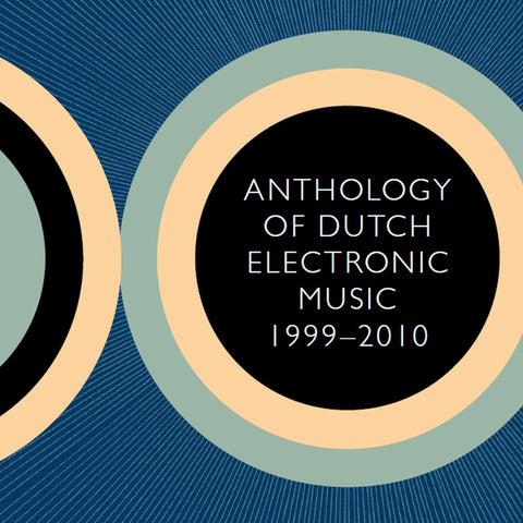 Anthology of Dutch Electronic Music 1999-2010 - Compact Disc