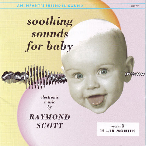 Raymond Scott - Soothing Sounds for Baby - Volume 3 - Compact Disc