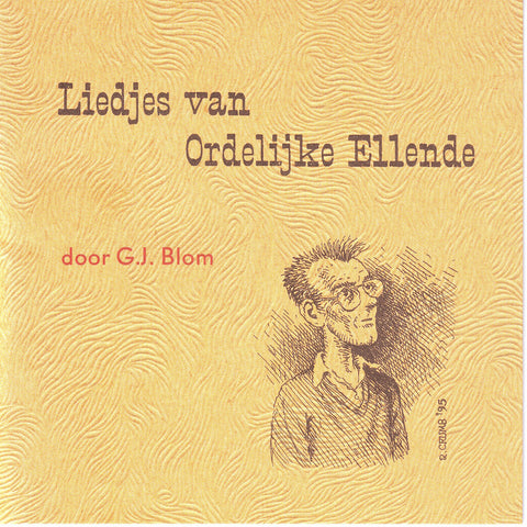 Gert Jan Blom - Liedjes van Ordelijke Ellende - Digital Download