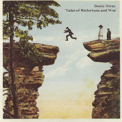 Dusty Stray - Tales of Misfortune and Woe - Compact Disc