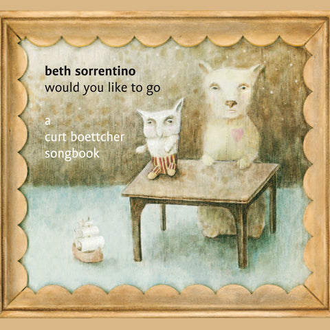 Beth Sorrentino - Would You Like to Go - Compact Disc
