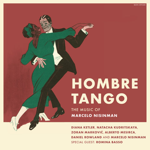 Hombre Tango - The Music of Marcelo Nisinman - Compact Disc